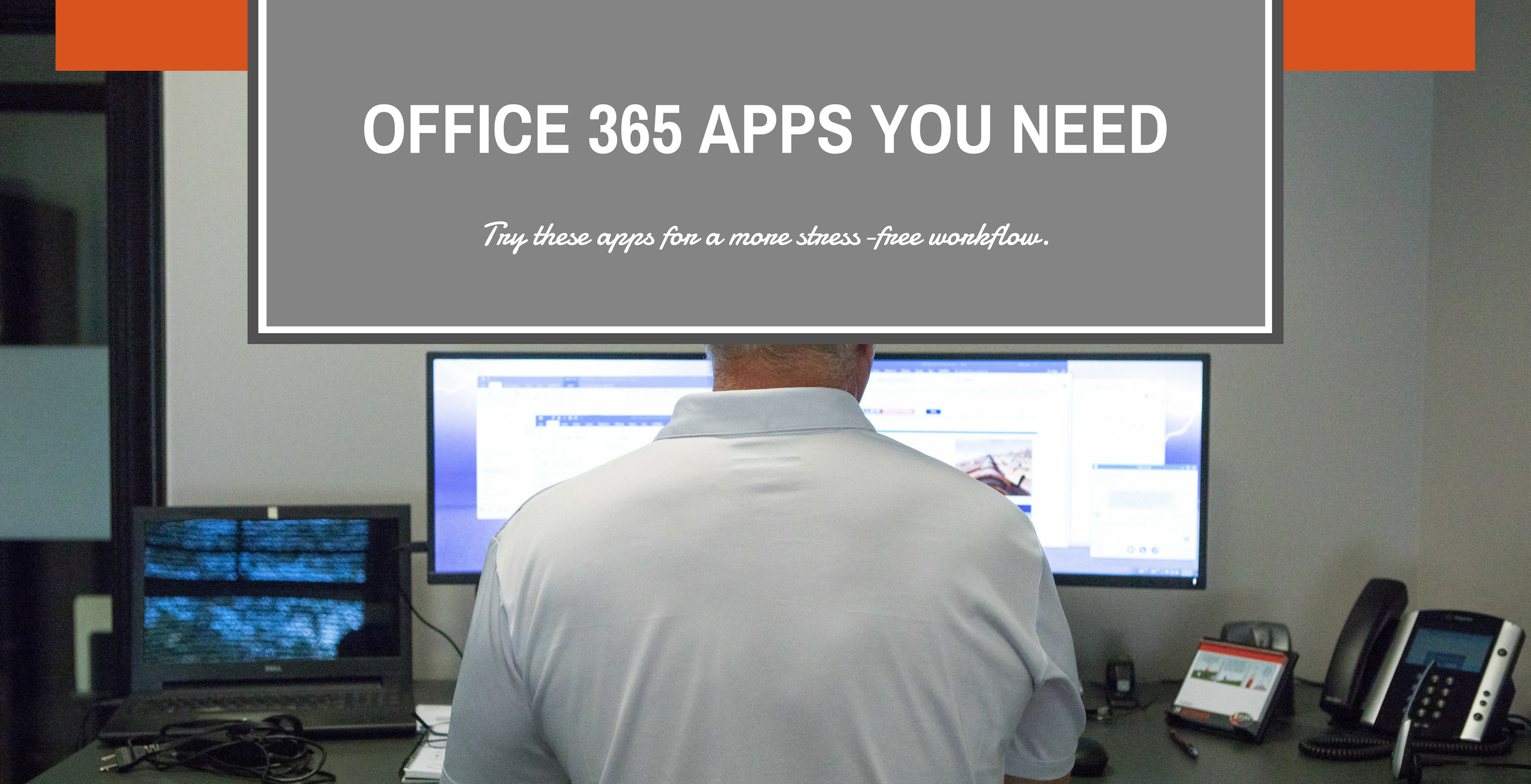 Office 365 Apps to use
